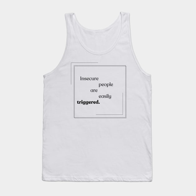 Triggered! 1 Tank Top by Nathan Timmel